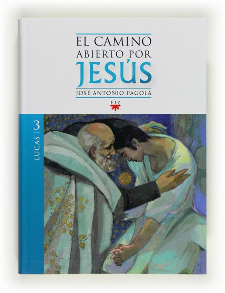 EL CAMINO ABIERTO POR JESÚS. LUCAS