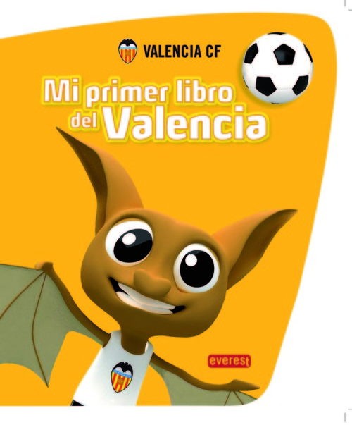 Portada de VALENCIA F.C. MI PRIMER LIBRO DEL VALENCIA