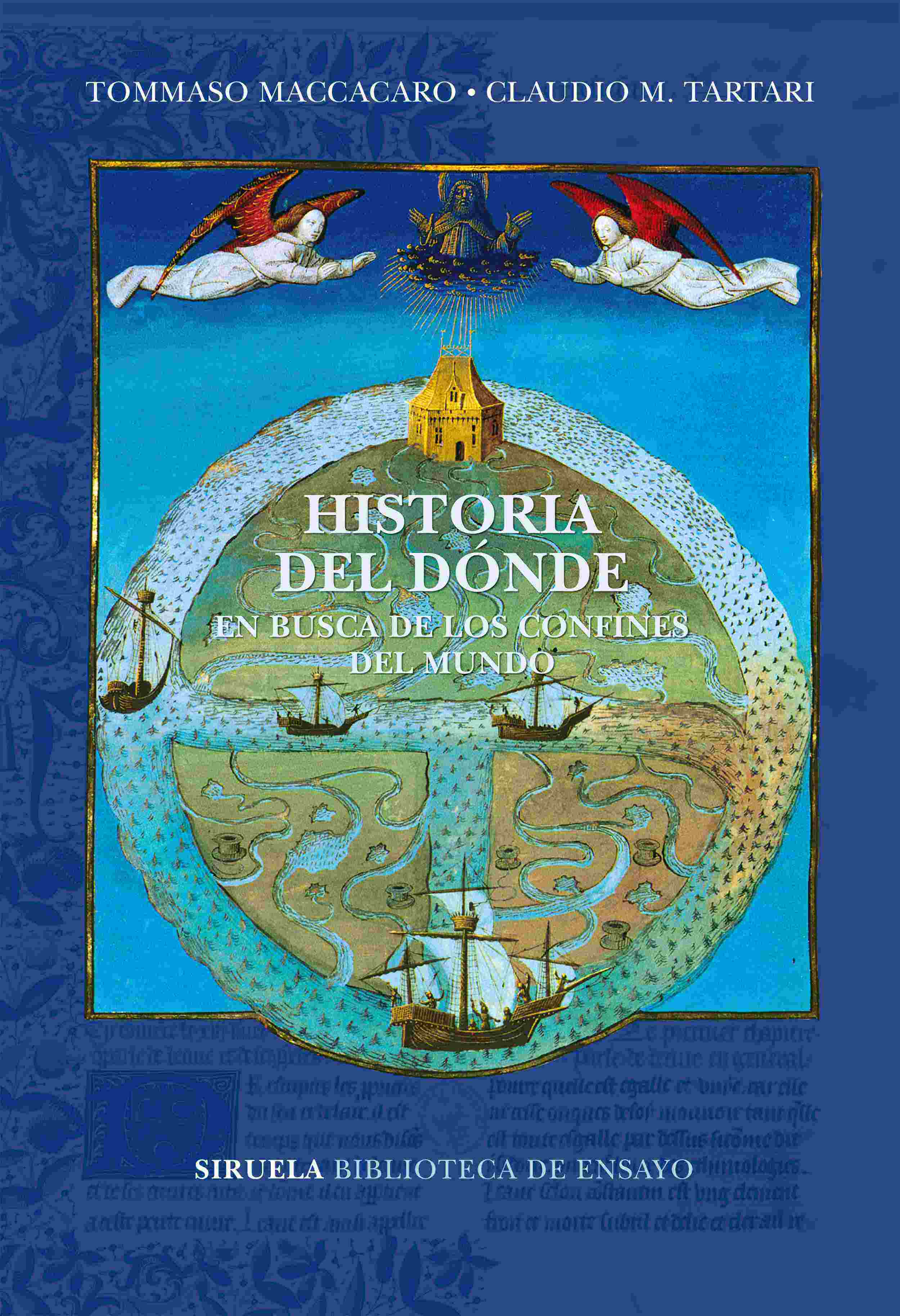 HISTORIA DEL DÓNDE. En busca de los confines del mundo
