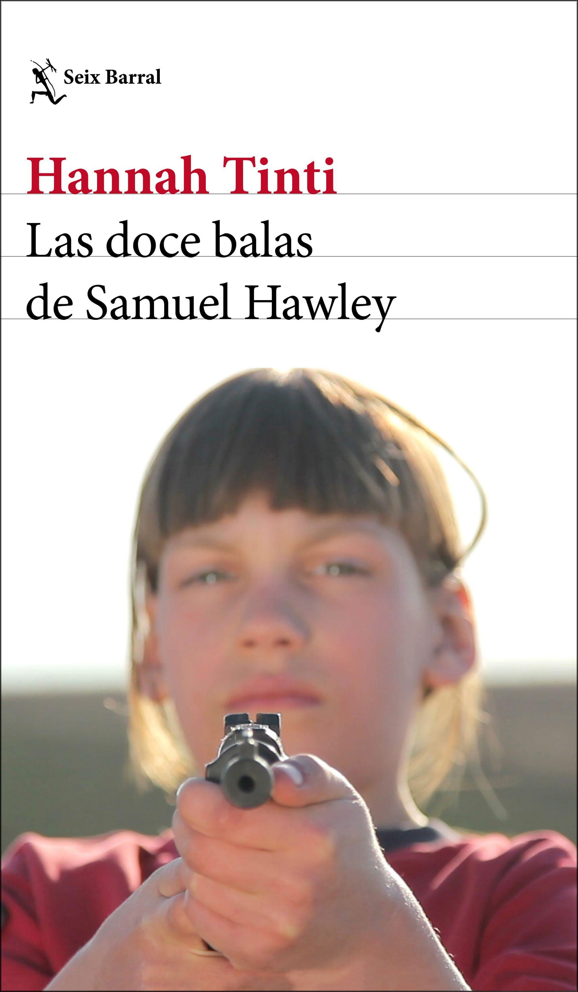 Portada de LAS DOCE BALAS DE SAMUEL HAWLEY