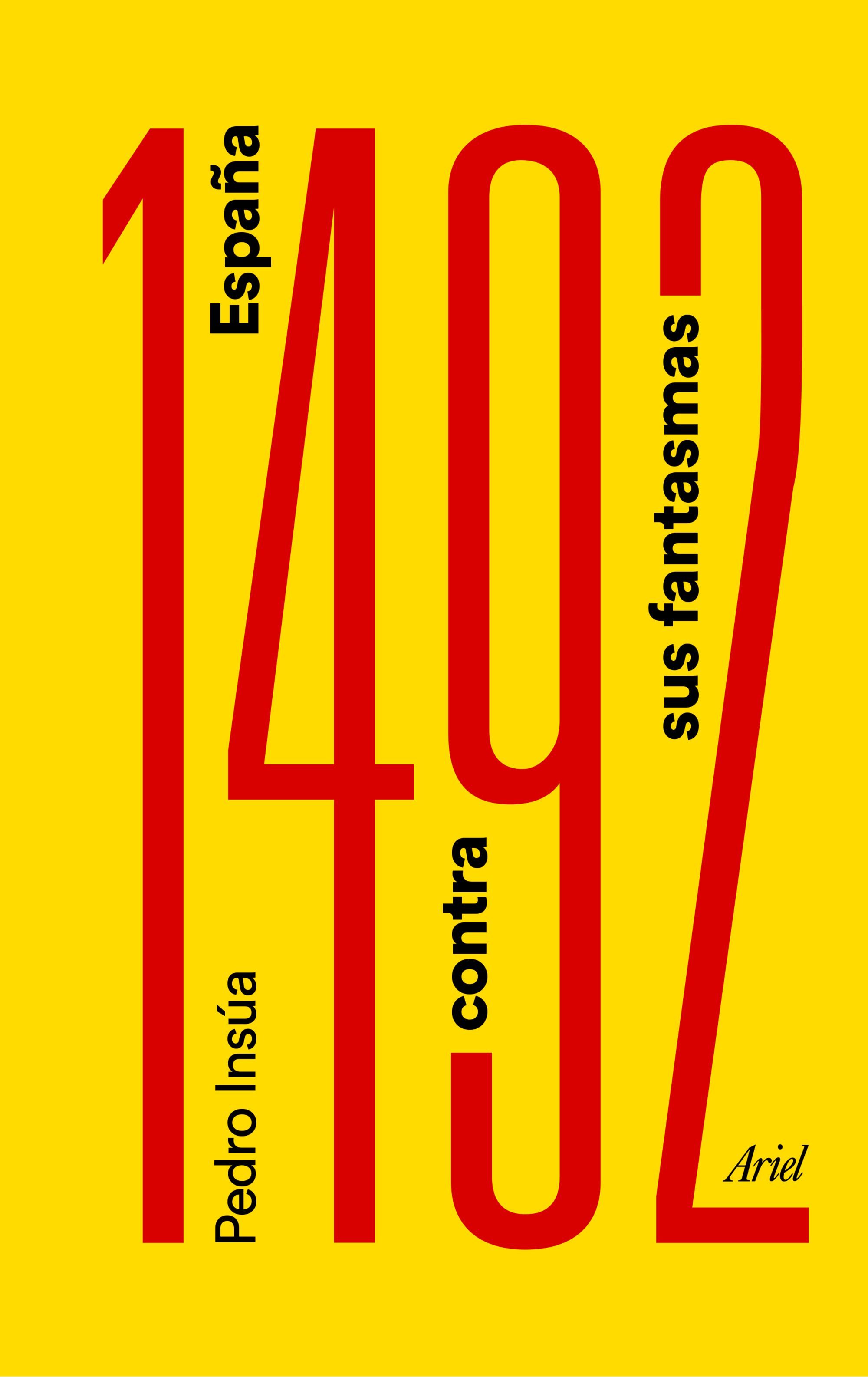 1492. ESPAÑA CONTRA SUS FANTASMAS