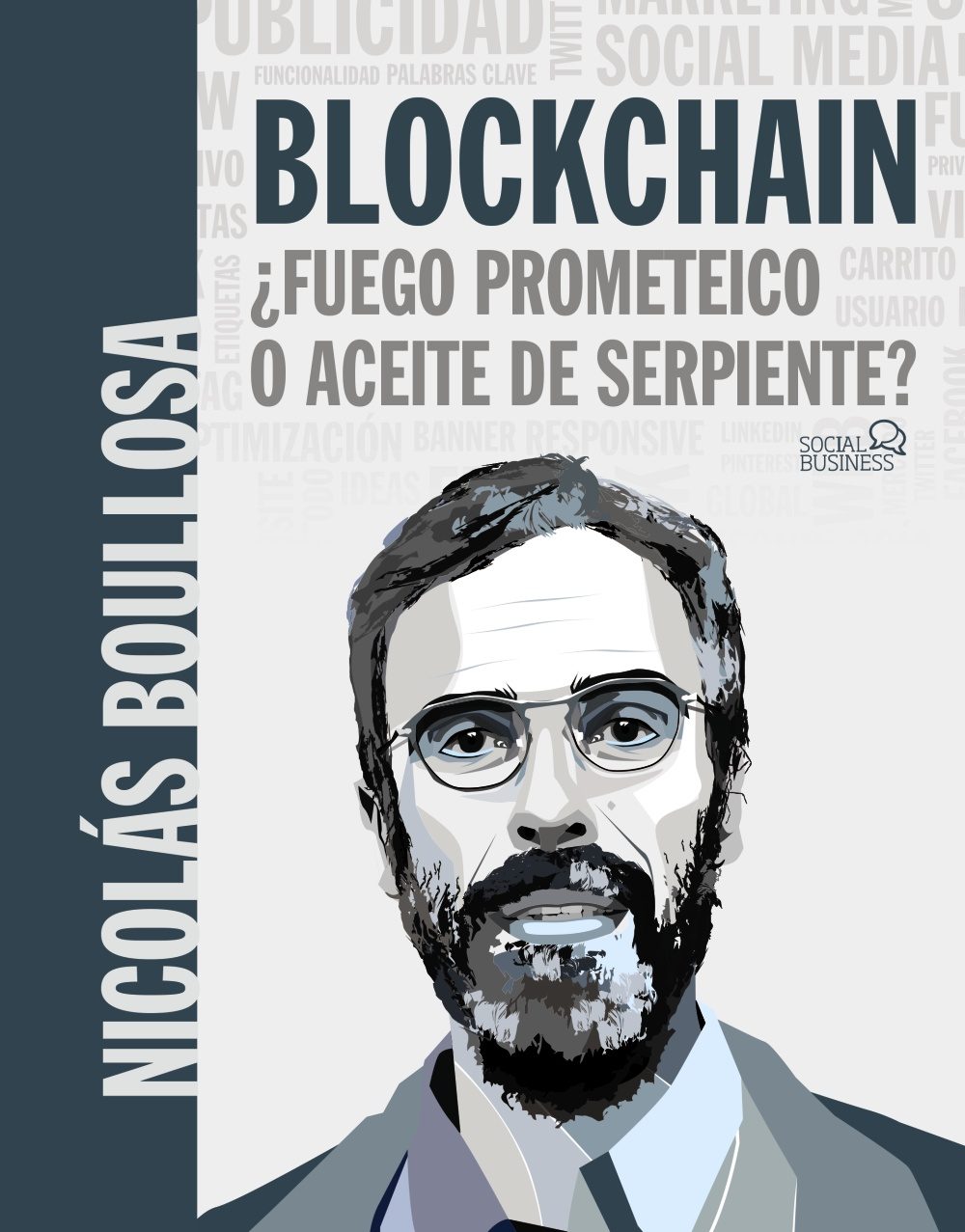 Portada de BLOCKCHAIN: ¿FUEGO PROMETEICO O ACEITE DE SERPIENTE?