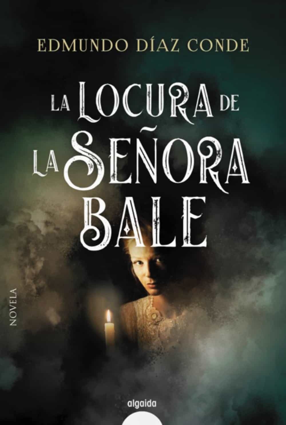 Portada de LA LOCURA DE LA SEÑORA BALE