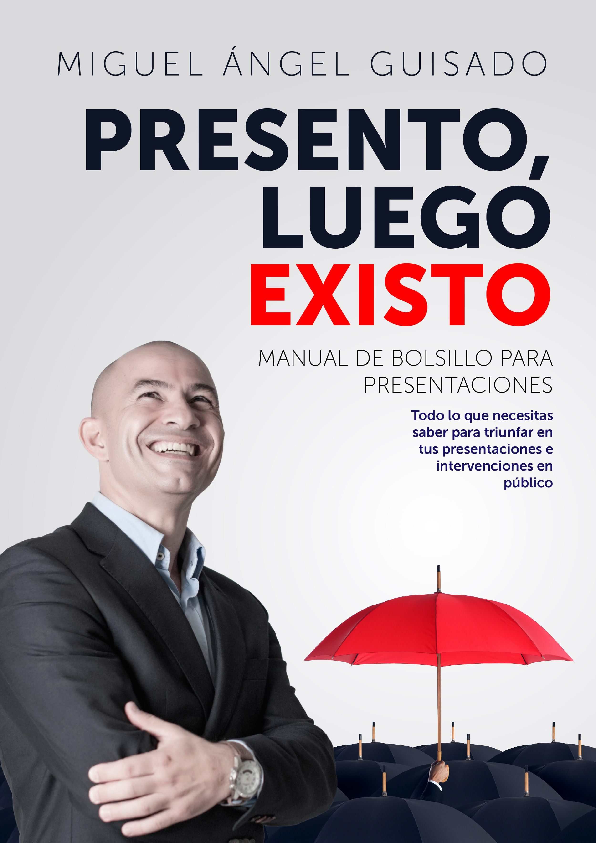 Portada de PRESENTO LUEGO EXISTO. Manual de bolsillo para presentaciones
