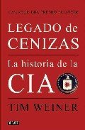Portada de LEGADO DE CENIZAS. Historia de la CIA