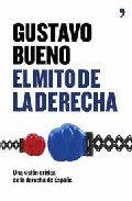 Portada de EL MITO DE LA DERECHA. Una visión crítica de la derecha en España