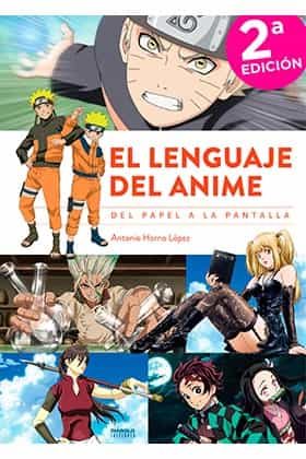 Portada de EL LENGUAJE DEL ANIME. Del papel a la pantalla