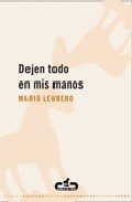 DEJEN TODO EN MIS MANOS