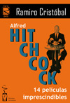 Portada de ALFRED HITCHCOCK: 14 películas imprescindibles