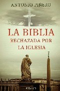 Portada de LA BIBLIA RECHAZADA POR LA IGLESIA