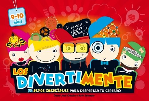 Portada de LOS DIVERTIMENTE  (9-10 años). 52 retos increíbles para despertar tu cerebro