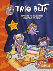 Portada de TRÍO BETA 3-4. ¡AMIGAS AL RESCATE! Y UN ROBO DE CINE (2 EN 1)