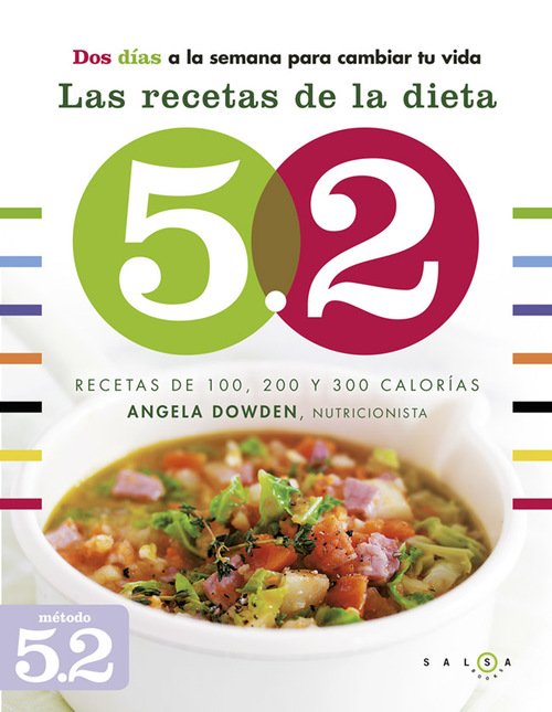 Portada de LAS RECETAS DE LA DIETA 5.2. Recetas de 100, 200 y 300 calorías