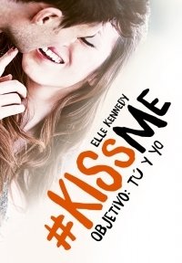 OBJETIVO: TÚ Y YO. #KissMe 2