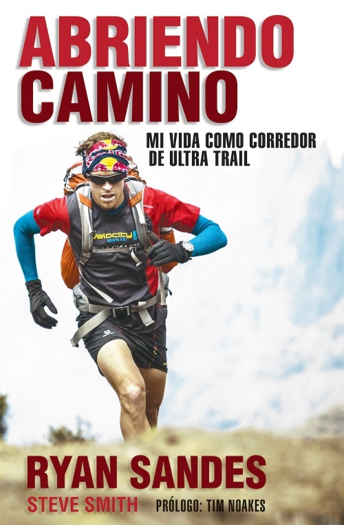 Portada de ABRIENDO CAMINO. Mi vida como corredor de ultra-trail