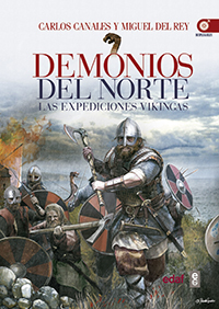 DEMONIOS DEL NORTE. Las expediciones vikingas