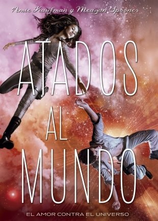 Portada de ATADOS AL MUNDO. El amor contra el universo 2