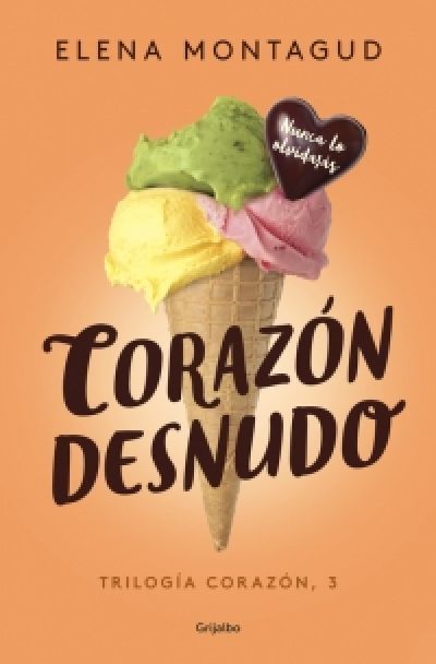 Portada de CORAZÓN DESNUDO. Trilogía Corazón 3