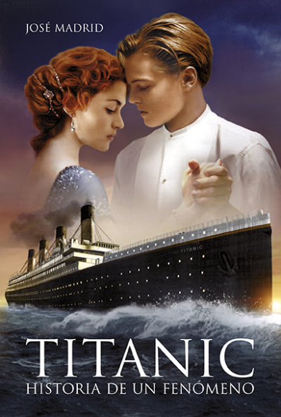 Portada de TITANIC. Historia de un fenómeno