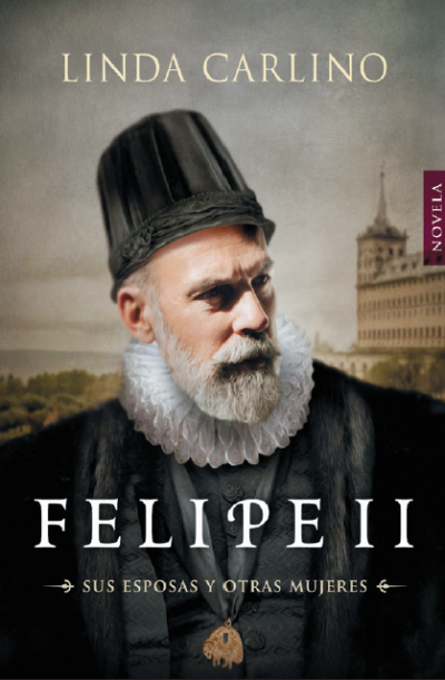 Portada de FELIPE II. Sus esposas y otras mujeres