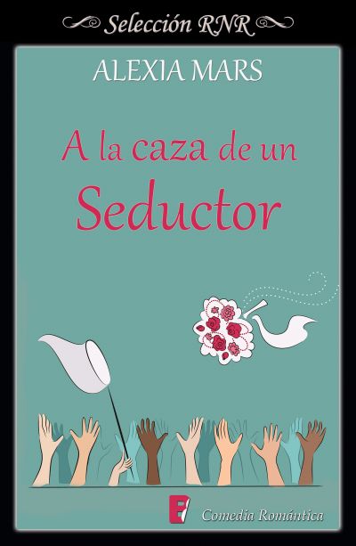 Portada de A LA CAZA DE UN SEDUCTOR