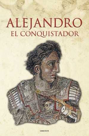 Portada de ALEJANDRO, EL CONQUISTADOR