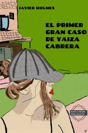 Portada de EL PRIMER GRAN CASO DE YAIZA CABRERA