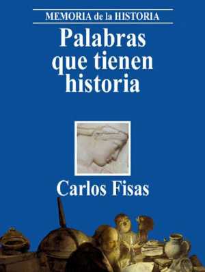 Portada de PALABRAS QUE TIENEN HISTORIA