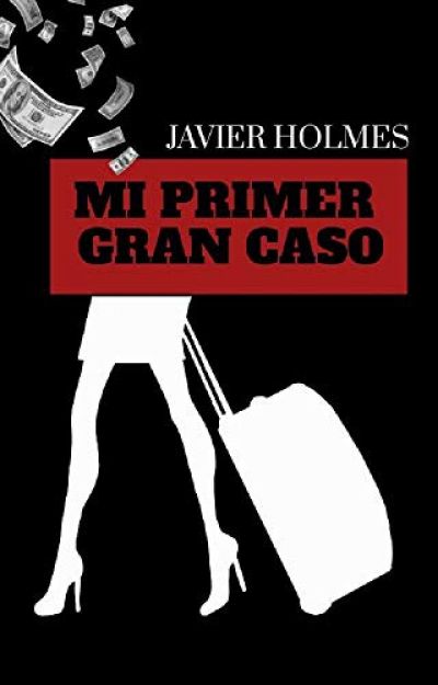 Portada de MI PRIMER GRAN CASO. Detective Holmes 1