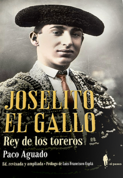 Portada de JOSELITO EL GALLO, REY DE LOS TOREROS