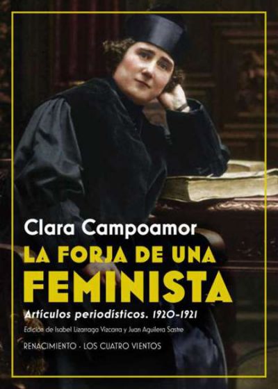 Portada de LA FORJA DE UNA FEMINISTA. Artículos periodísticos 1920-1921