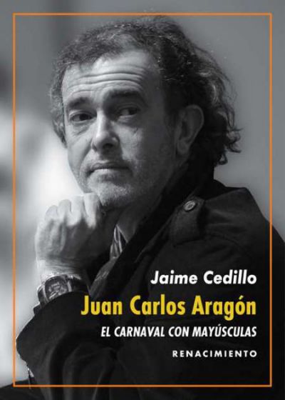 Portada de JUAN CARLOS ARAGÓN: El Carnaval con mayúsculas