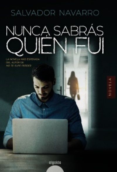 Portada de NUNCA SABRÁS QUIÉN FUI