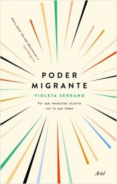 Portada de PODER MIGRANTE. Por qué necesitas aliarte con lo que temes