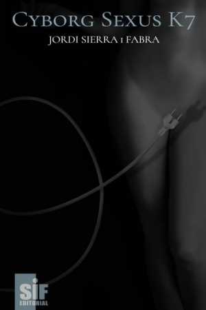Portada de CYBORG SEXUS K 7