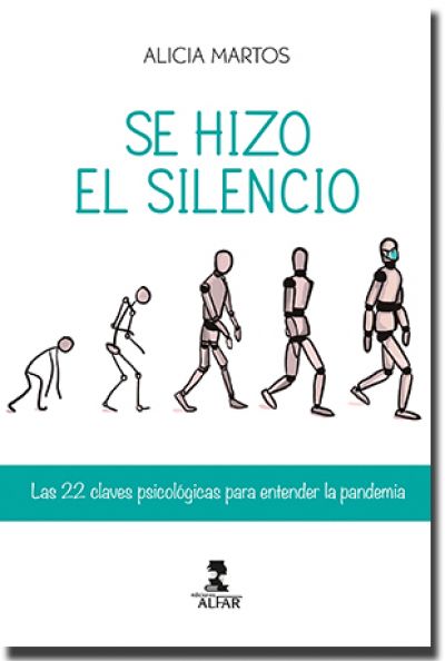 Portada de SE HIZO EL SILENCIO. Las 22 claves psicológicas para entender la pandemia