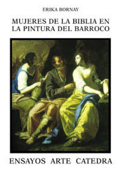 Portada de MUJERES DE LA BIBLIA EN LA PINTURA DEL BARROCO