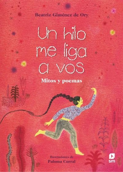 Portada de UN HILO ME LIGA A VOS. Mitos y poemas