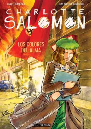 Portada de CHARLOTTE SALOMON. LOS COLORES DEL ALMA