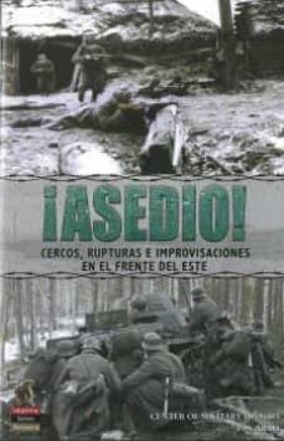 Portada de ASEDIO. Cercos, rupturas e improivisaciones en el frente del este