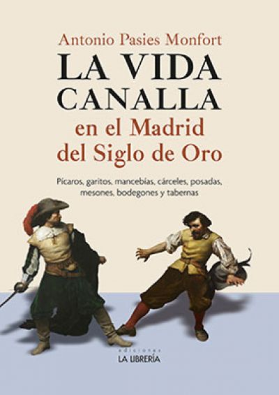 Portada de LA VIDA CANALLA en el Madrid del Siglo de Oro