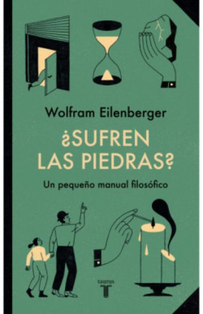 Portada de ¿SUFREN LAS PIEDRAS? Pequeño manual filosófico