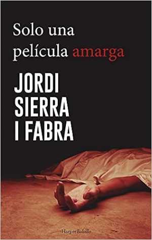Portada de SOLO UNA PELICULA AMARGA