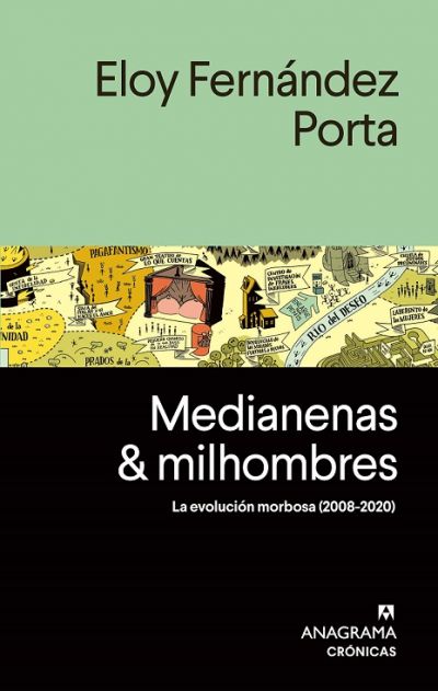 Portada de MEDIANEMAS Y MILHOMBRES. La evolución morbosa (2008-2020)