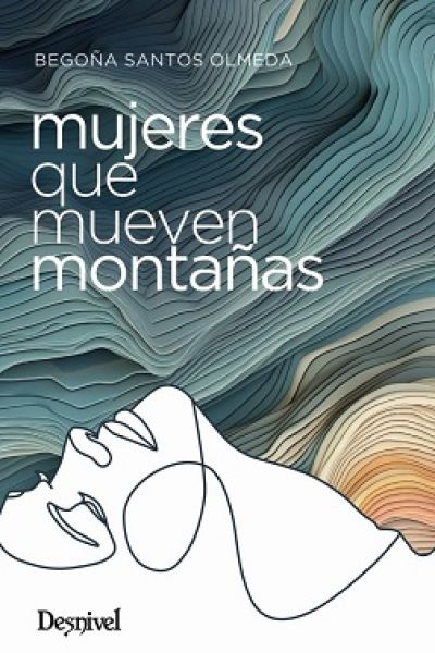 Portada de MUJERES QUE MUEVEN MONTAÑAS