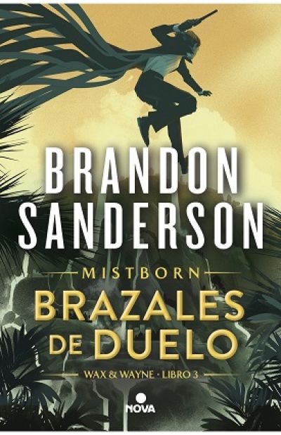 Portada de MISTBORN: BRAZALES DE DUELO. Wax & Wayne 3