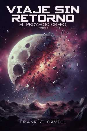 Portada de VIAJE SIN RETORNO. El Proyecto Orfeo, Libro1