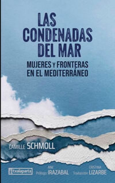 Portada de LAS CONDENADAS DEL MAR. Mujeres y fronteras en el Mediterráneo