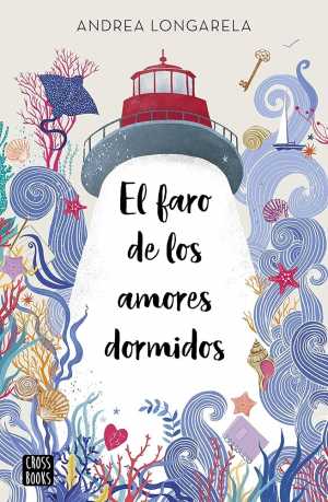 Portada de EL FARO DE LOS AMORES DORMIDOS