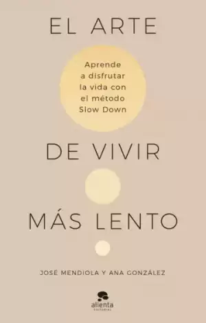 Portada de EL ARTE DE VIVIR MÁS LENTO